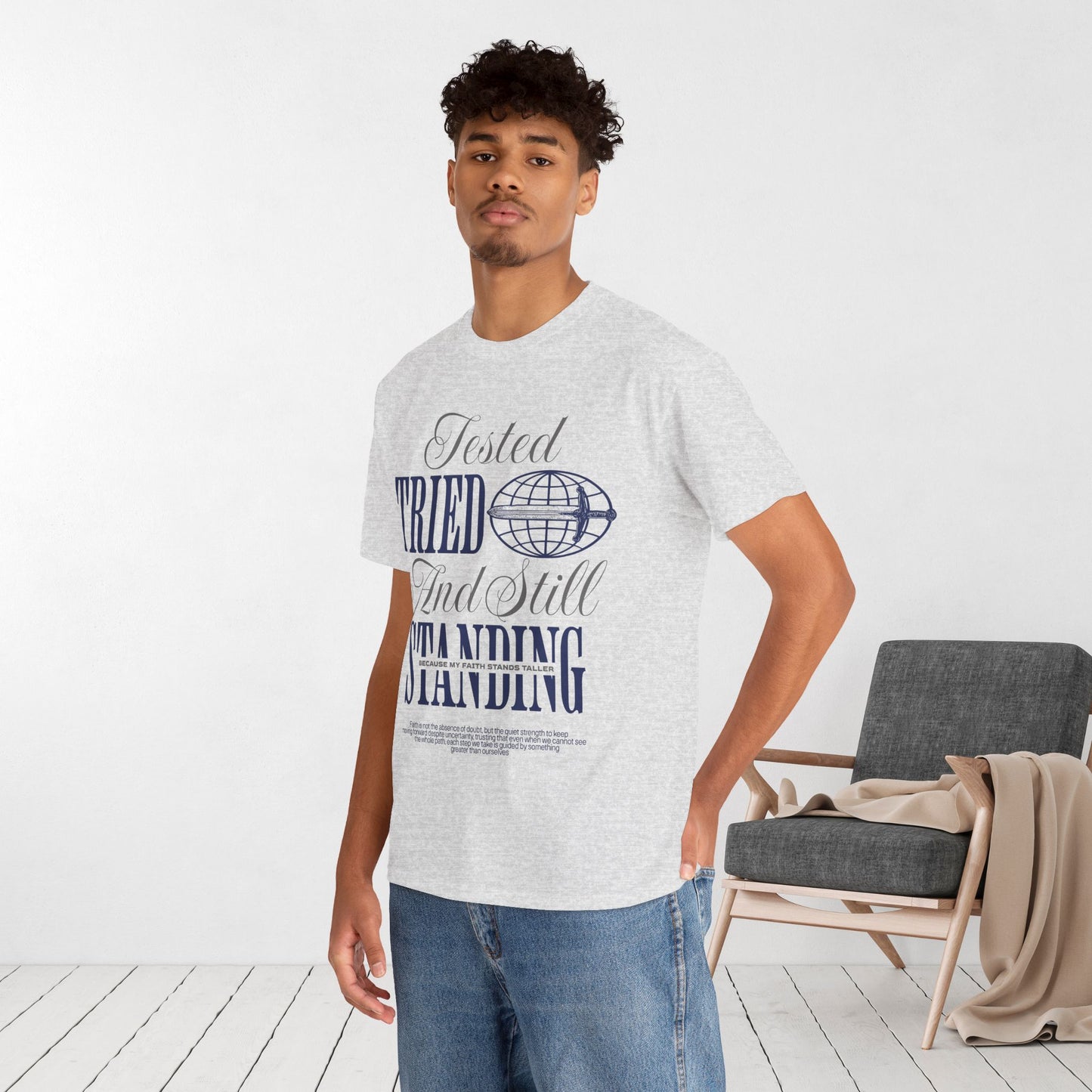 Tested Tried And Still Standing Heavy Cotton Tee