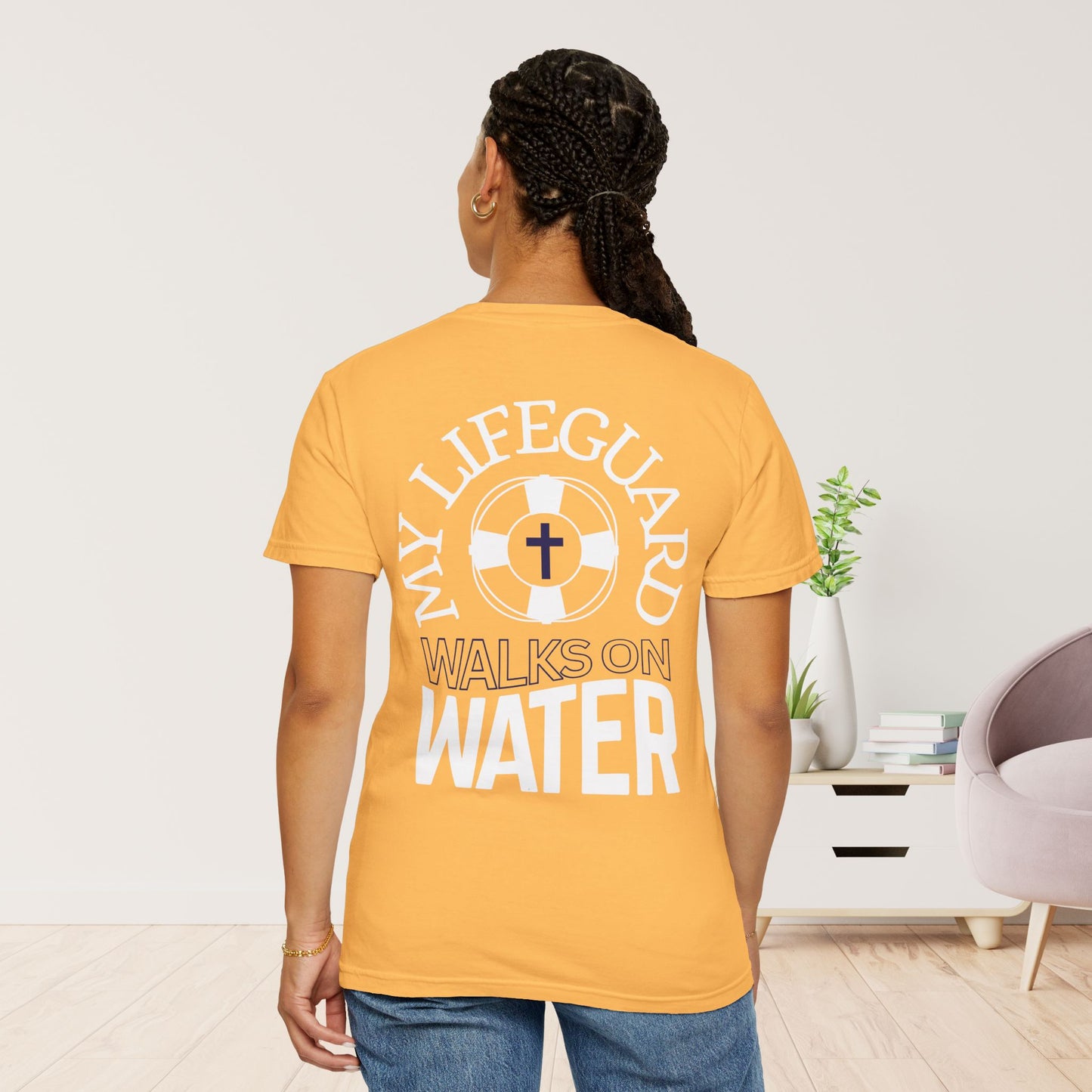 My Lifeguard Walks On Water Comfort Colors Shirt