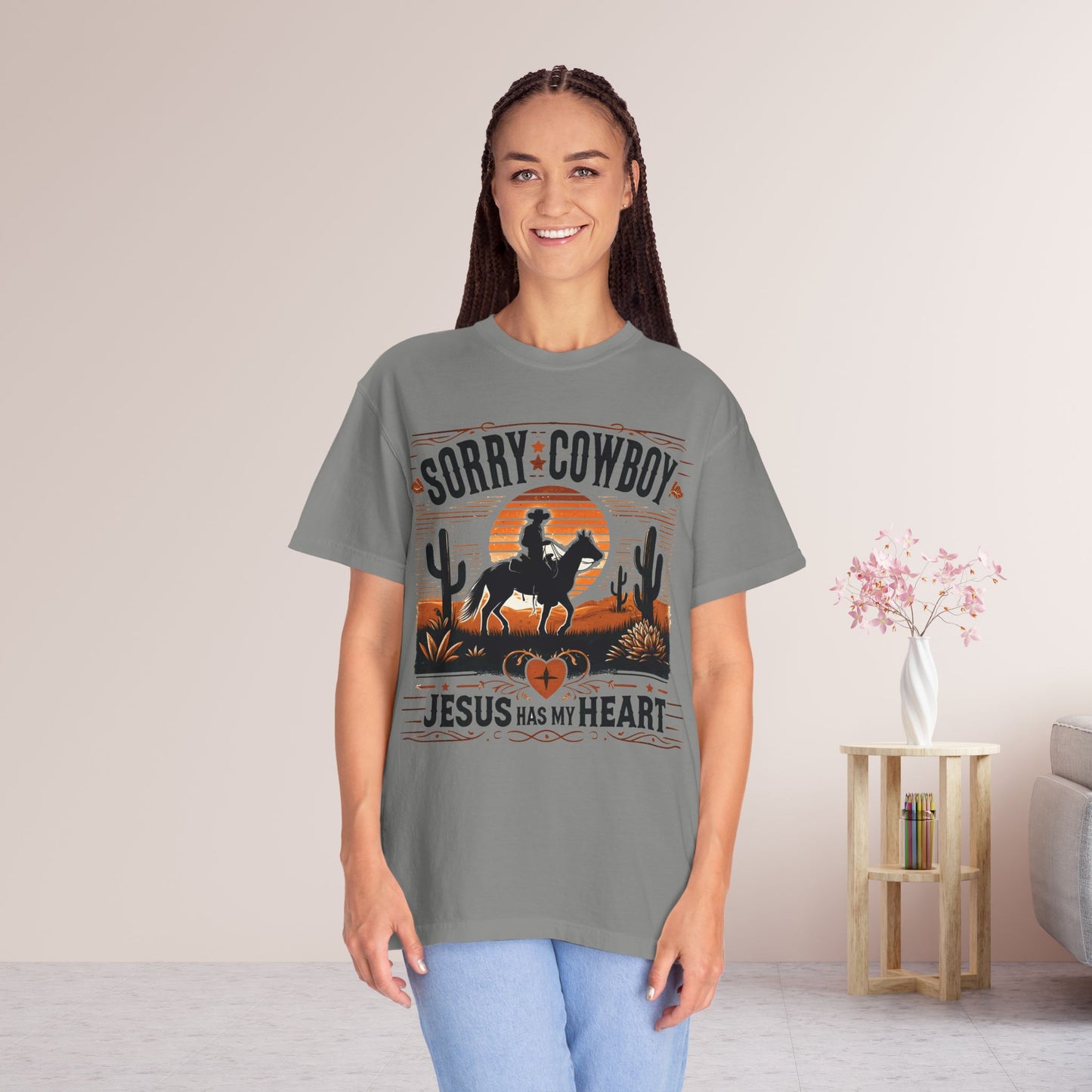 Sorry Cowboy Jesus Has My Heart Comfort Colors Shirt