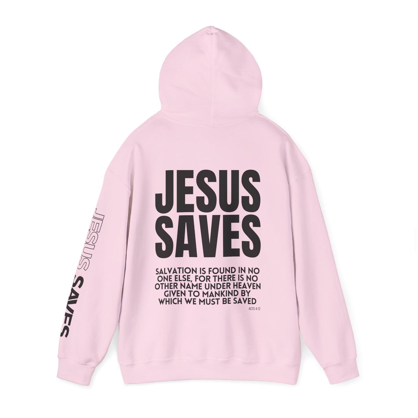 Jesus Saves Hoodie - Acts 4:12 Bible Verse Christian Hoodie