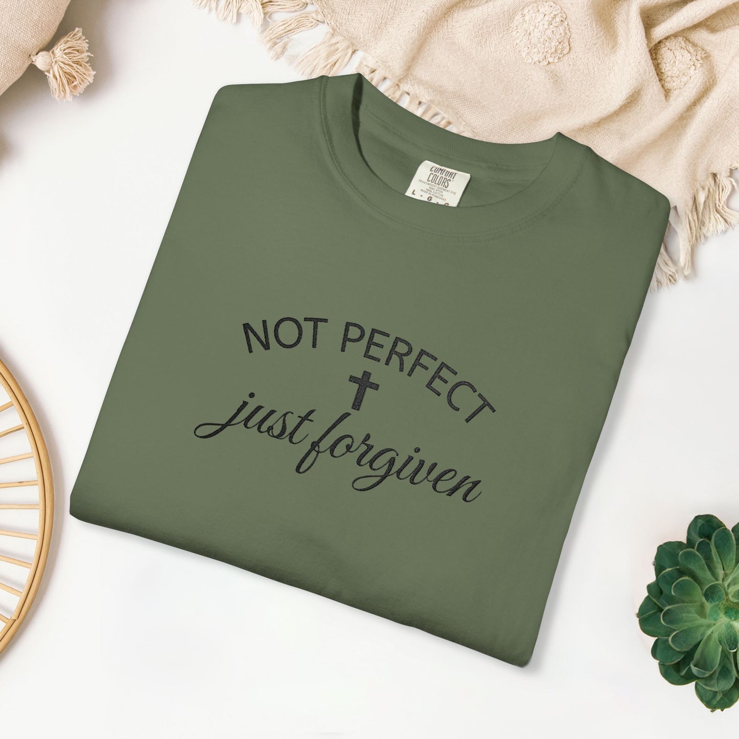Embroidered Not Perfect just Forgiven Comfort Colors Shirt