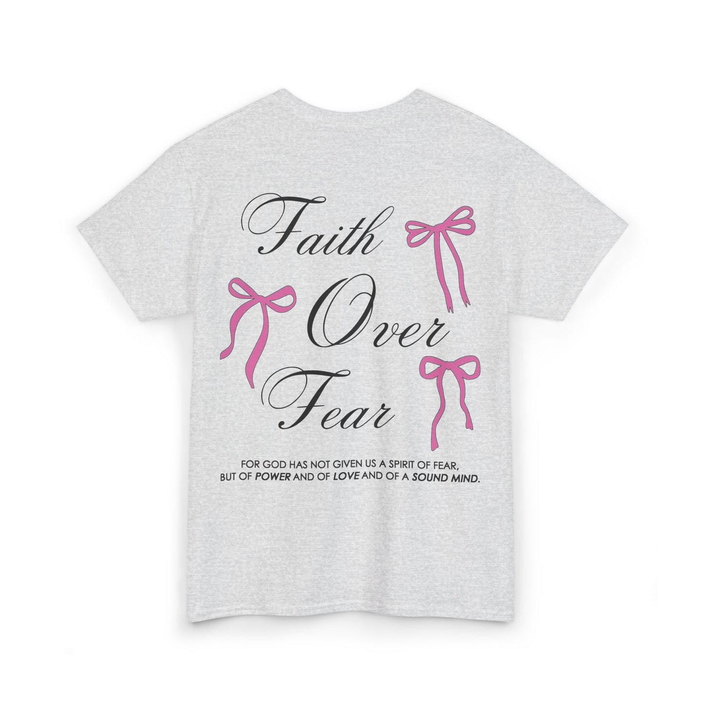 Faith Over Fear Heavy Cotton Tee - 2 Timothy 1:7