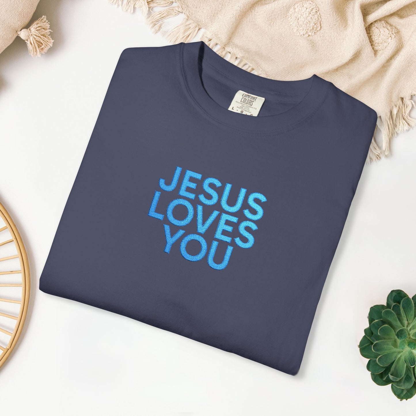 Jesus Loves You Embroidered Comfort Colors Shirt
