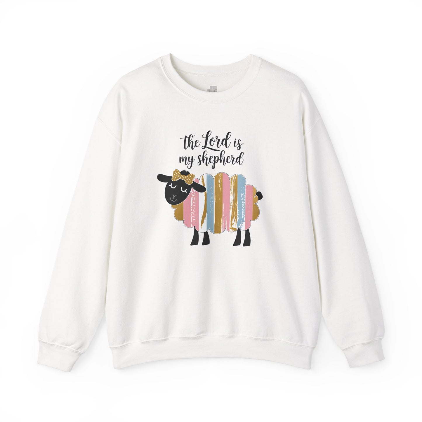 The Lord is My Shepherd Sweatshirt