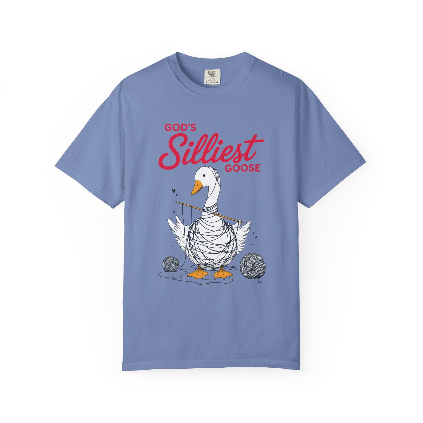 God's Silliest Goose Comfort Colors Shirt
