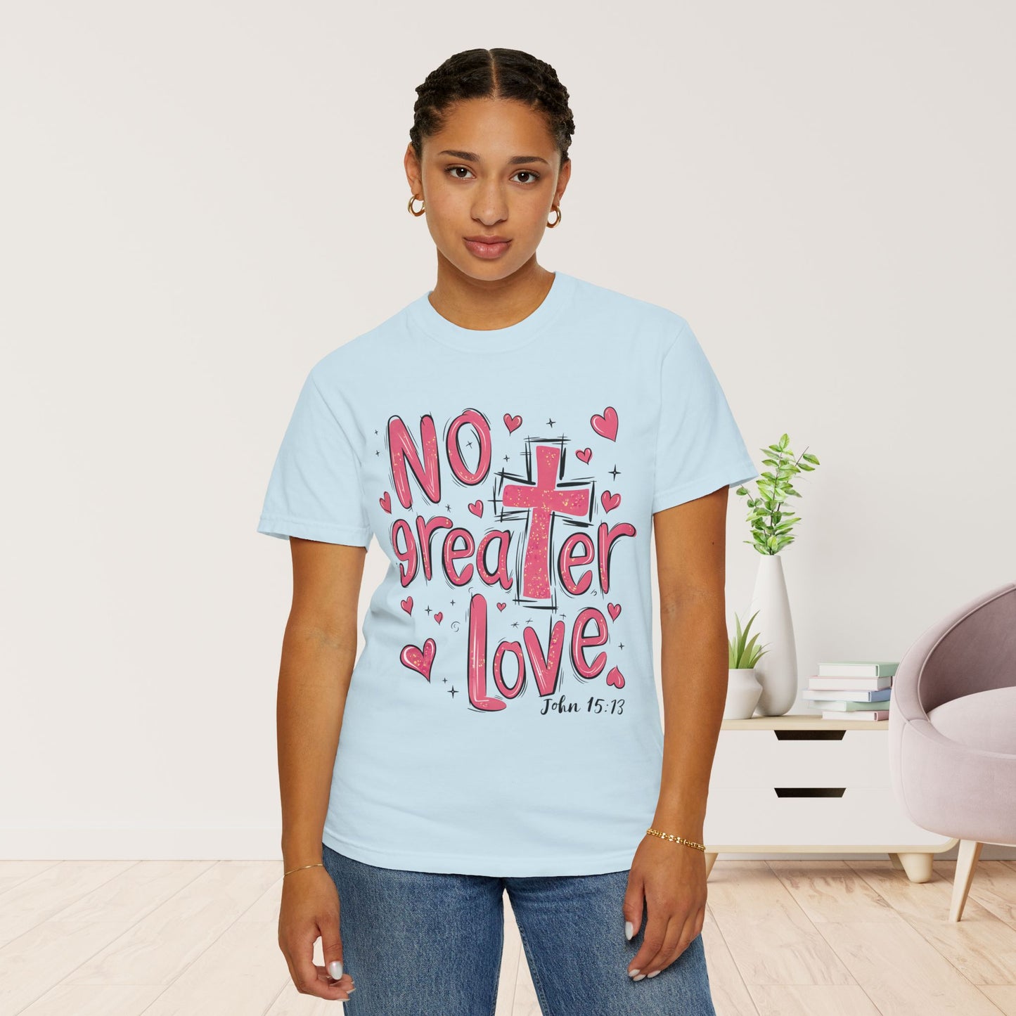 No Greater Love Comfort Colors Shirt