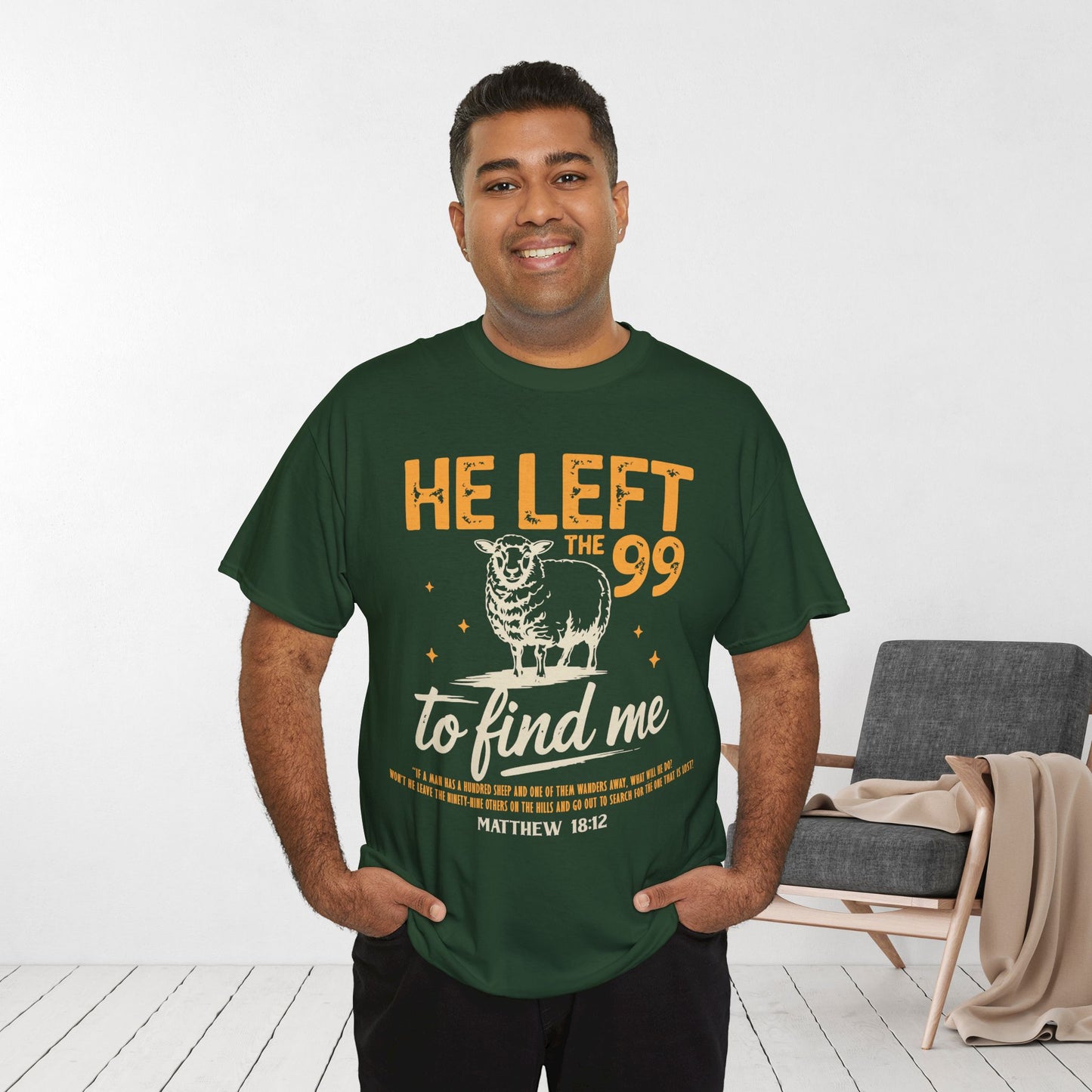 He Left the 99 to Find Me Heavy Cotton Tee - Matthew 18:12