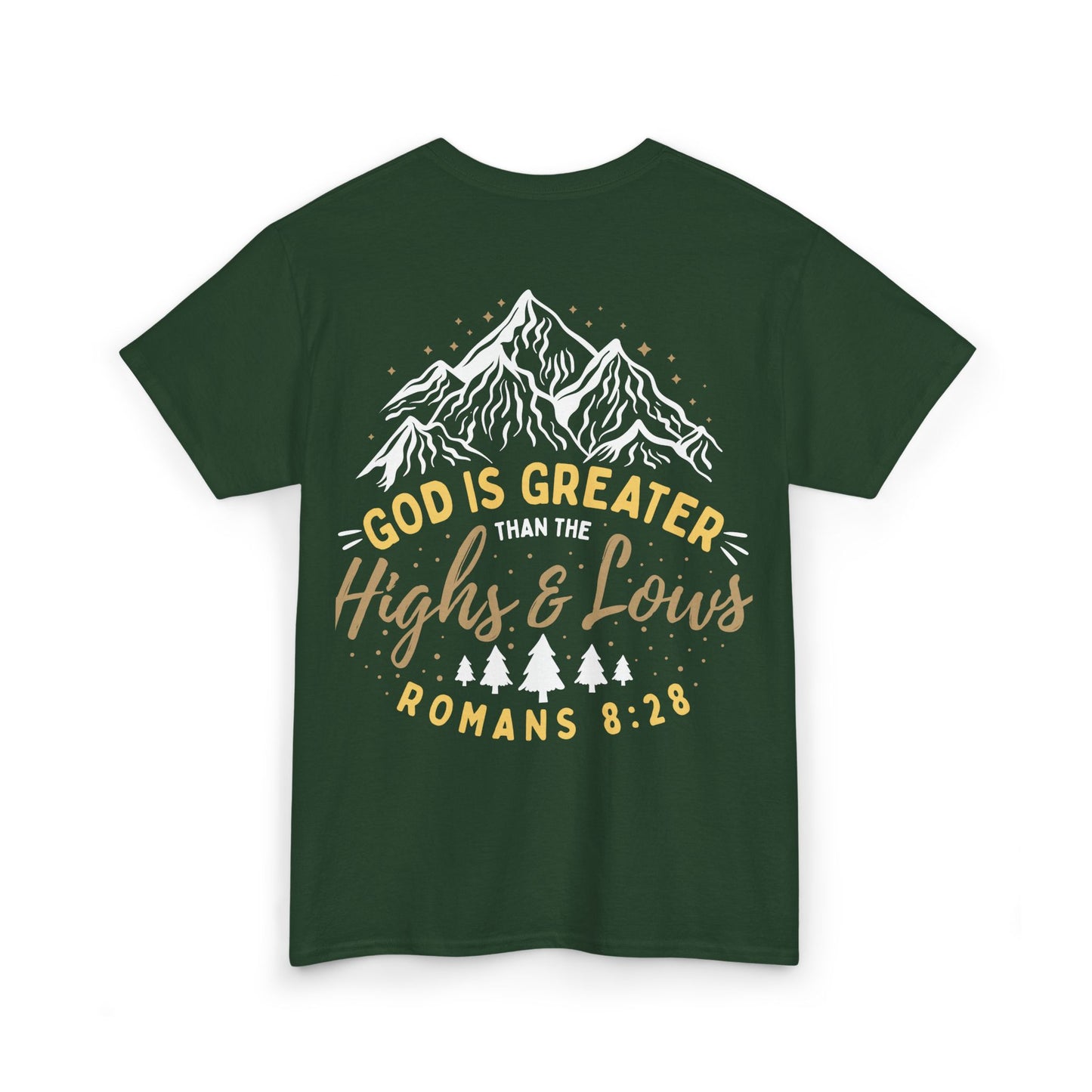 God is Greater Heavy Cotton Tee - Romans 8:28