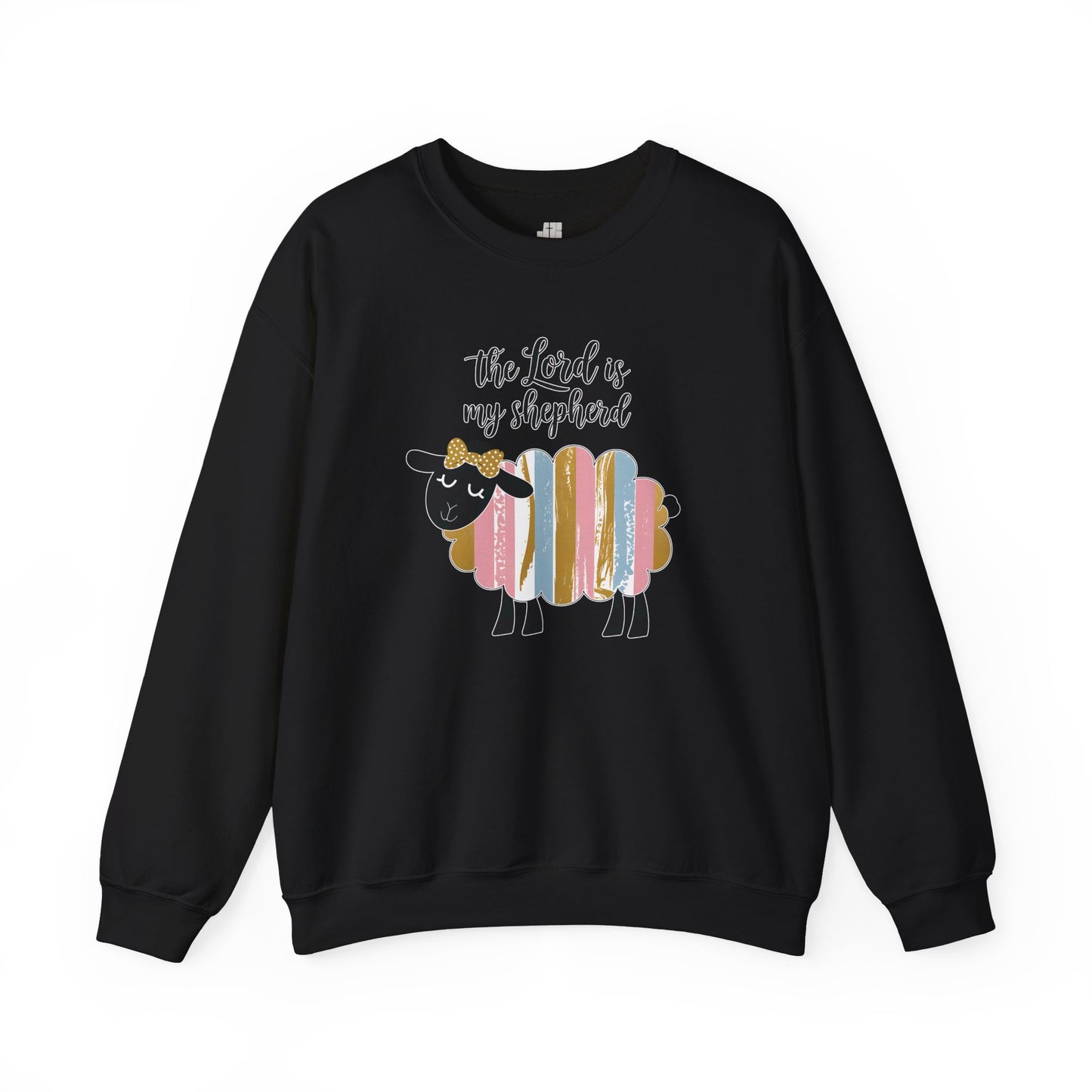 The Lord is My Shepherd Sweatshirt