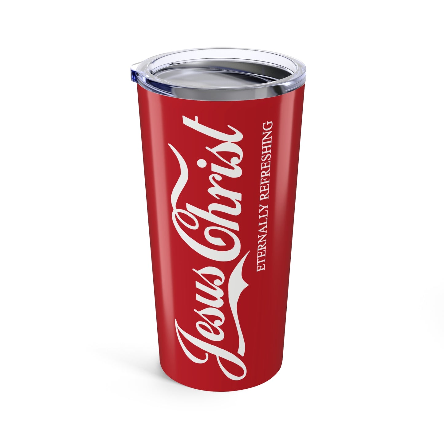 Jesus Christ – Eternally Refreshing 20oz Tumbler