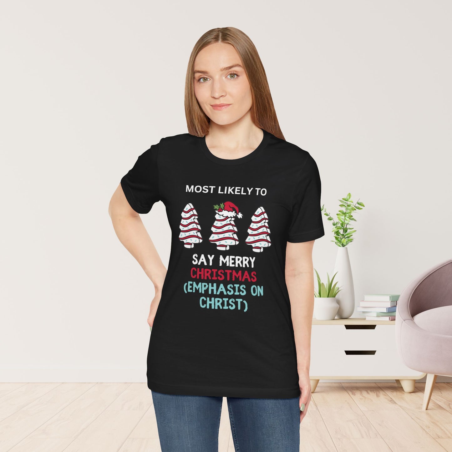 Most Likely to Say Merry Christmas Soft Cotton Tee - Most Likely to Christian Christmas Shirt