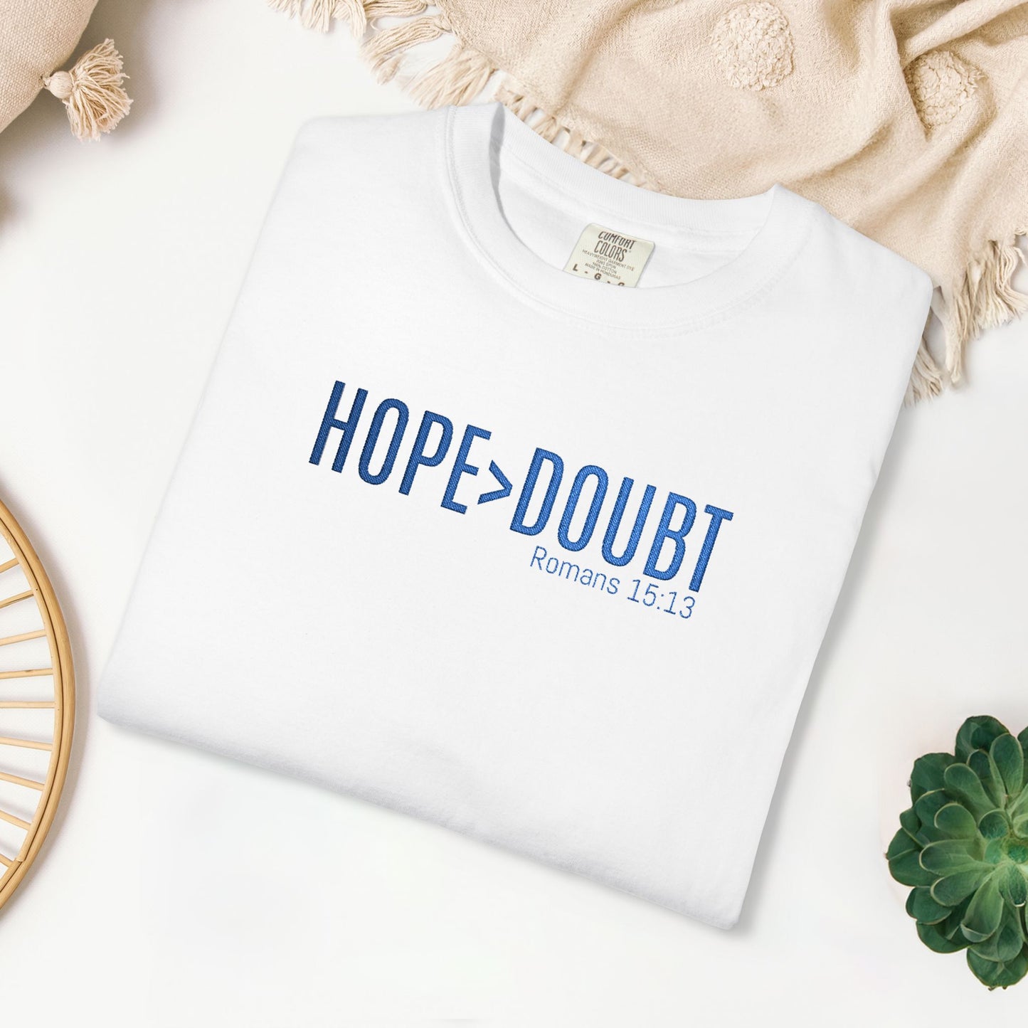 Embroidered Hope > Doubt - Romans 15:13 Comfort Colors Shirt