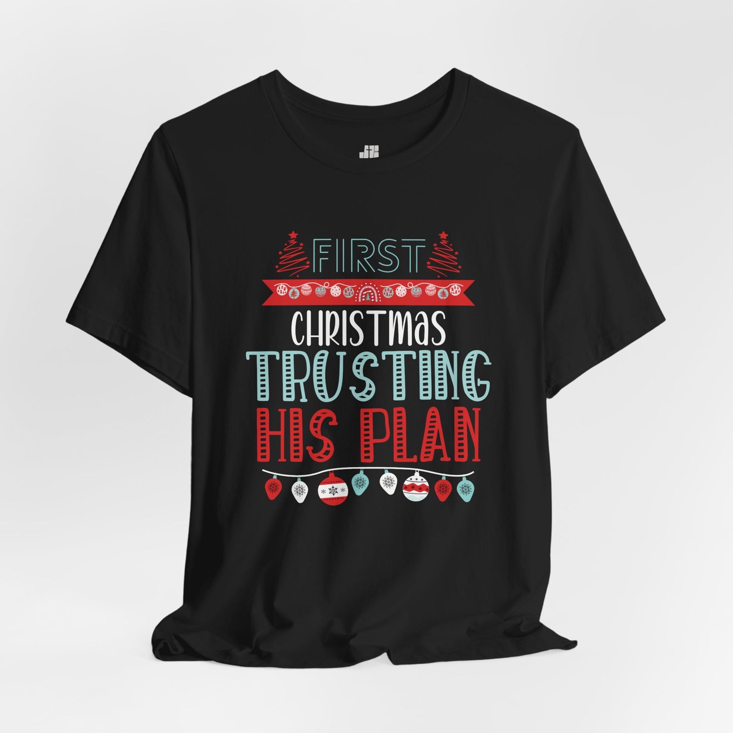 First Christmas Trusting His Plan Soft Cotton Tee - First Christmas Shirt