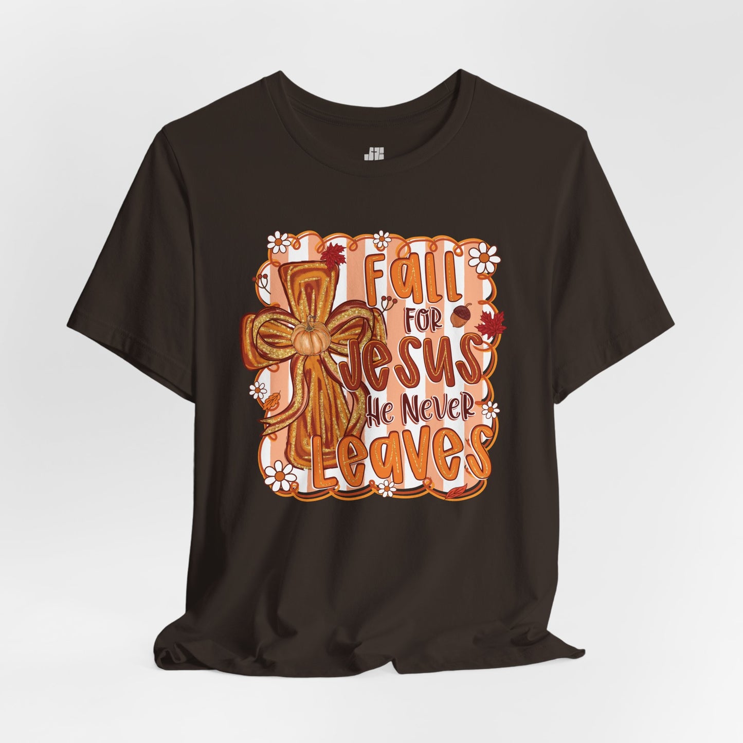 Fall for Jesus He Never Leaves Soft Cotton Tee - Fall Christian Tee