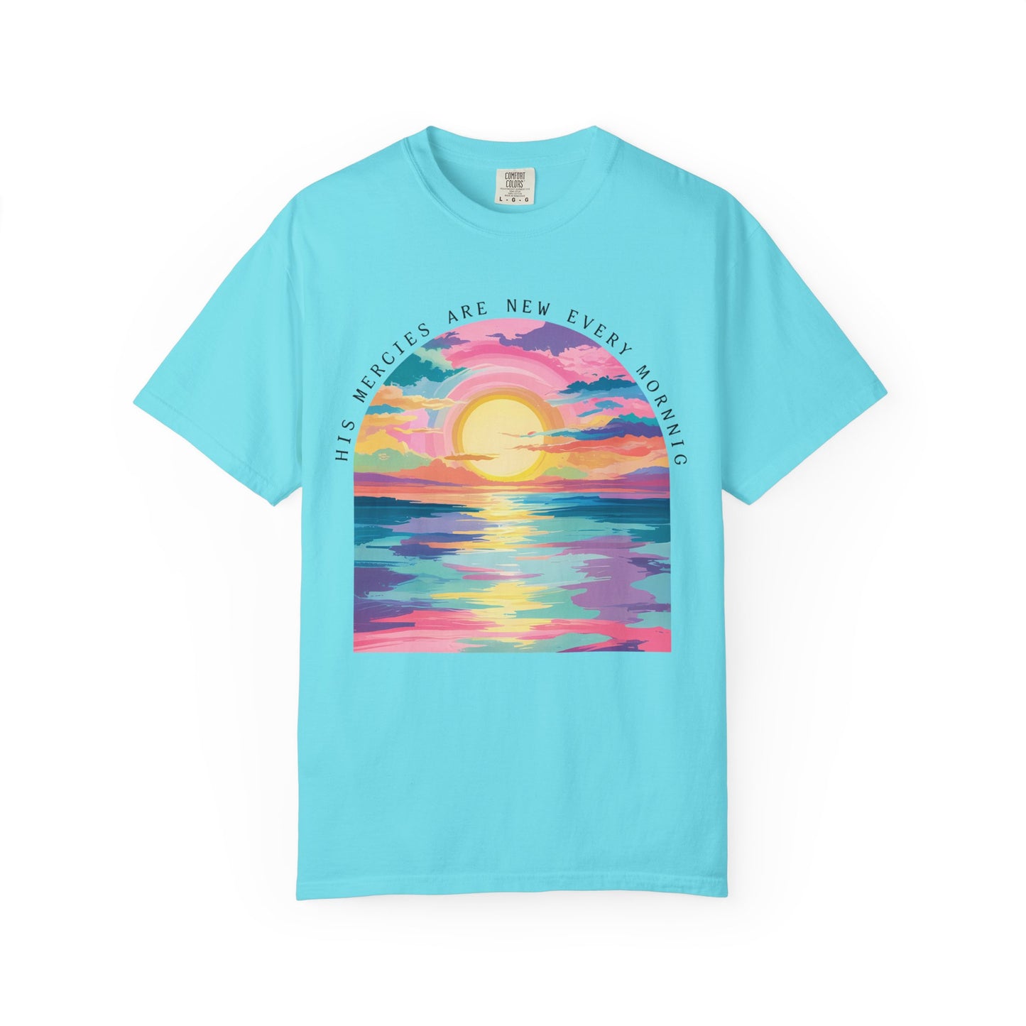 His Mercies Are New Every Morning Comfort Colors Shirt