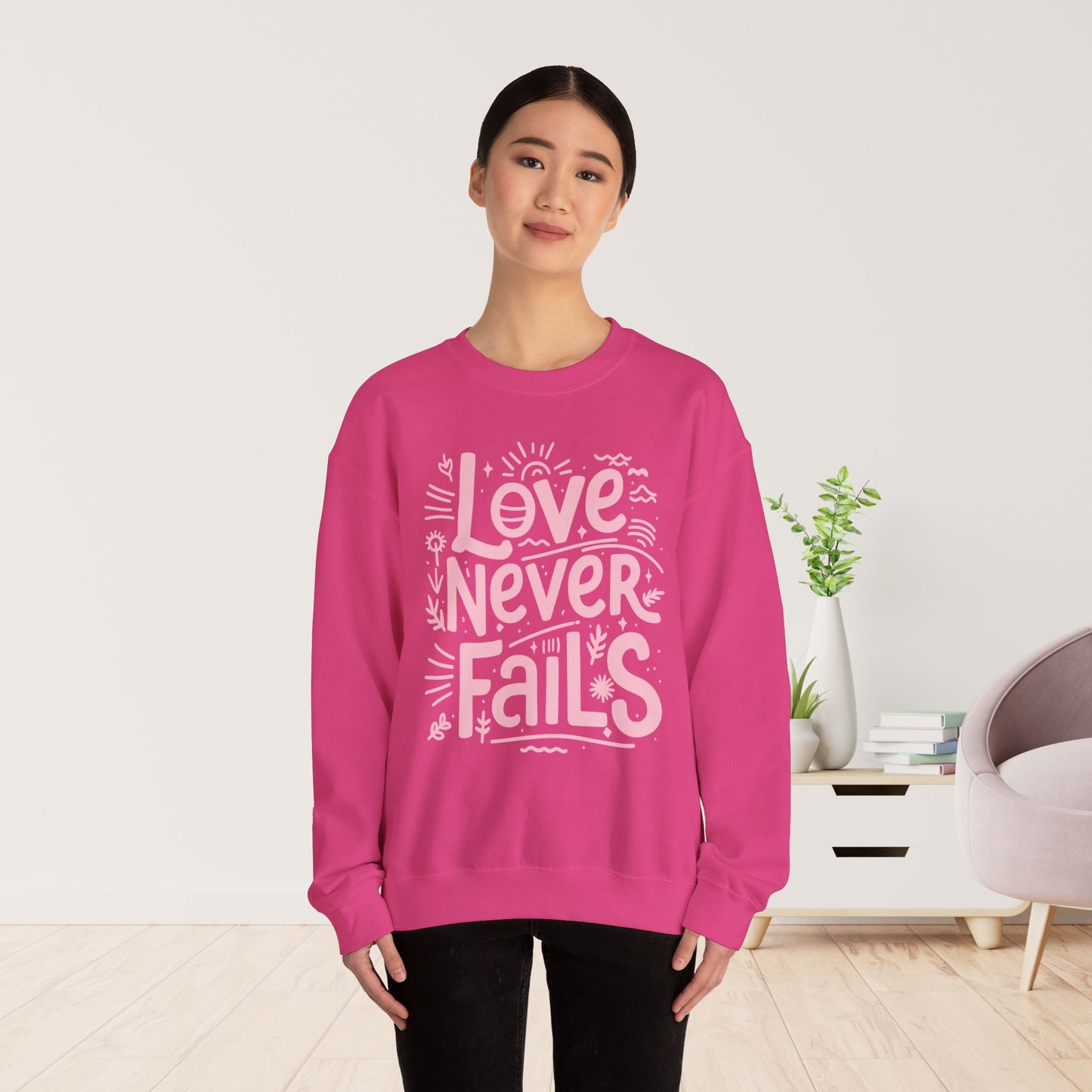 Love Never Fails Sweatshirt - Christian Mom Sweatshirt