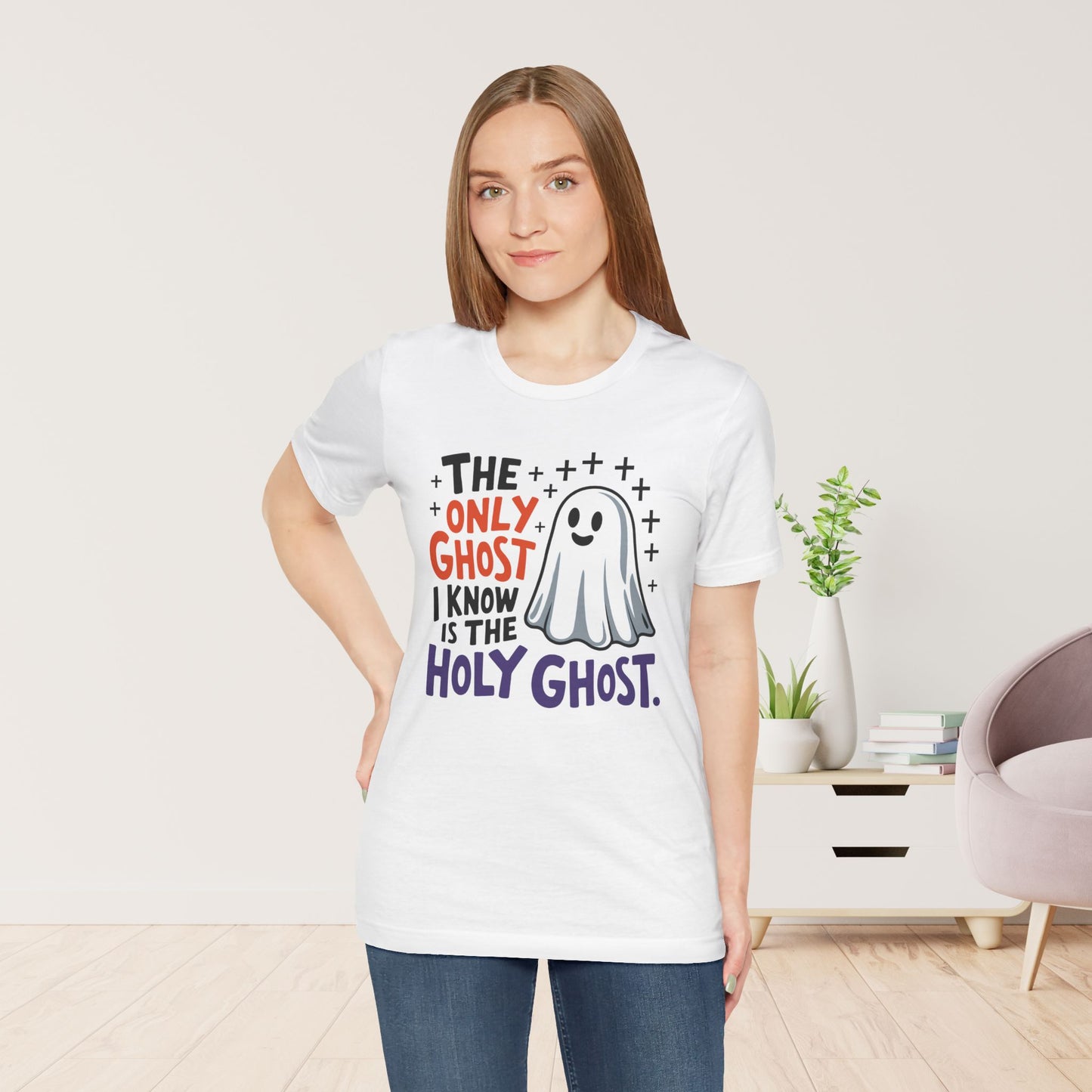 The Only Ghost I Know Is The Holy Ghost Soft Cotton Tee - Christian Shirt