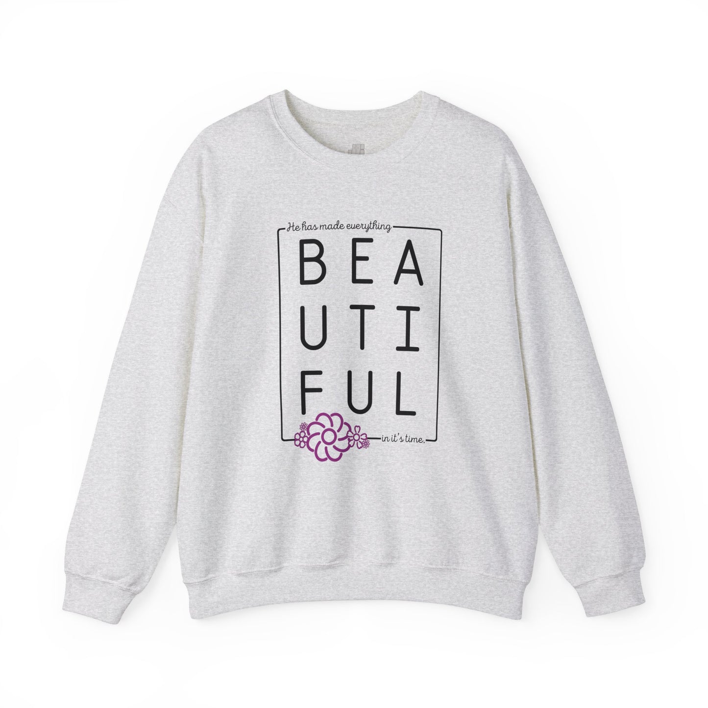 He Has Made Everything Beautiful In It's Time Sweatshirt - Christian Sweatshirt
