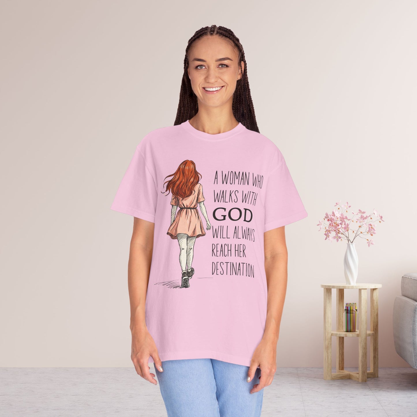A Woman Who Walks with God Comfort Colors Shirt