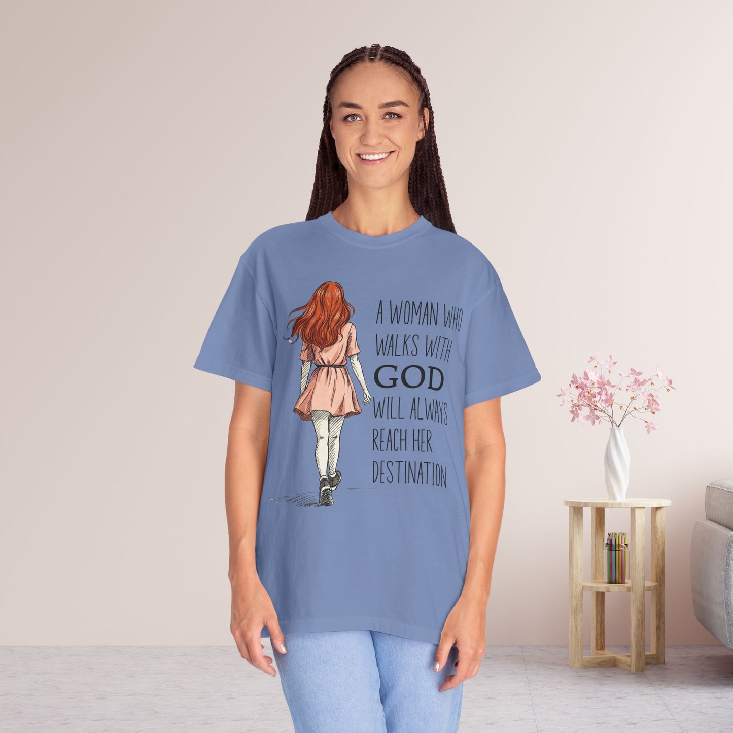 A Woman Who Walks with God Comfort Colors Shirt