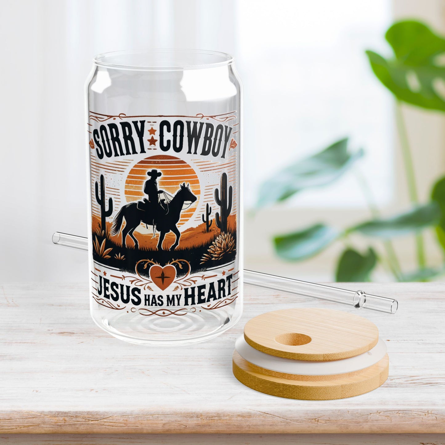 Sorry Cowboy Jesus has My Heart Sipper Glass with Bamboo Lid & Straw - 16 oz