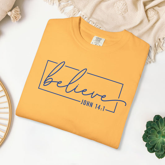 Believe Comfort Colors Shirt