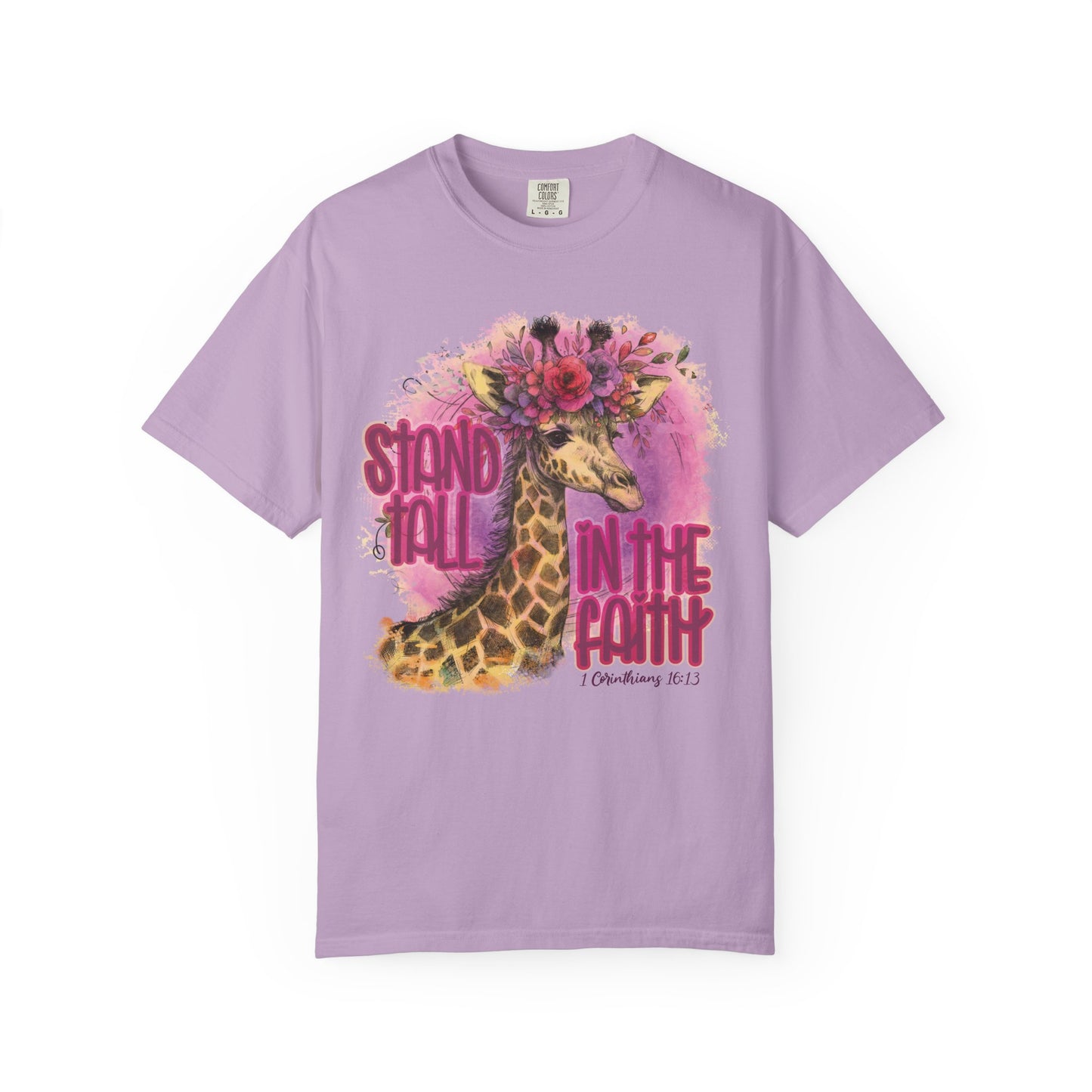 Stand Tall in the Faith Comfort Colors Shirt