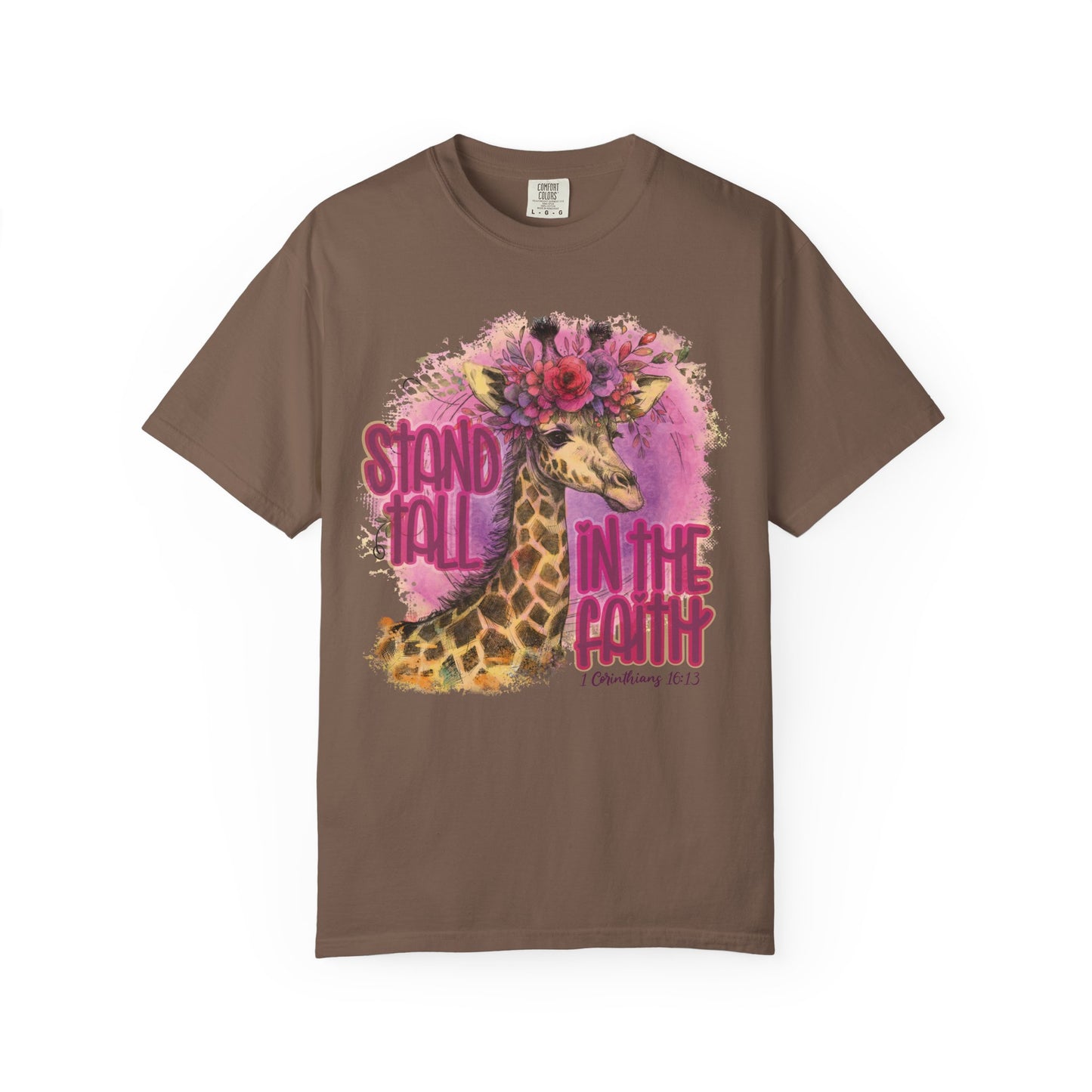 Stand Tall in the Faith Comfort Colors Shirt