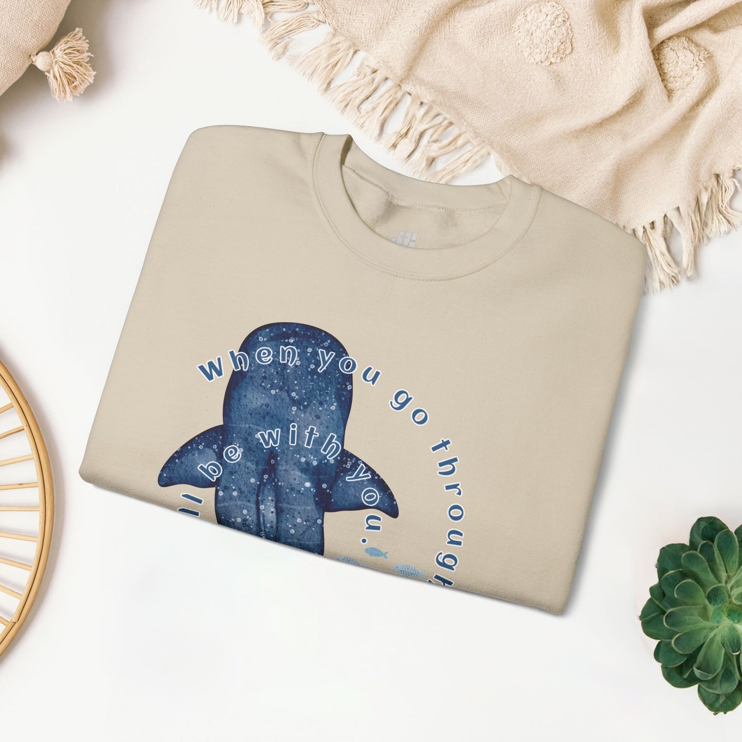 When You Go Through Deep Waters I Will Be With You Sweatshirt