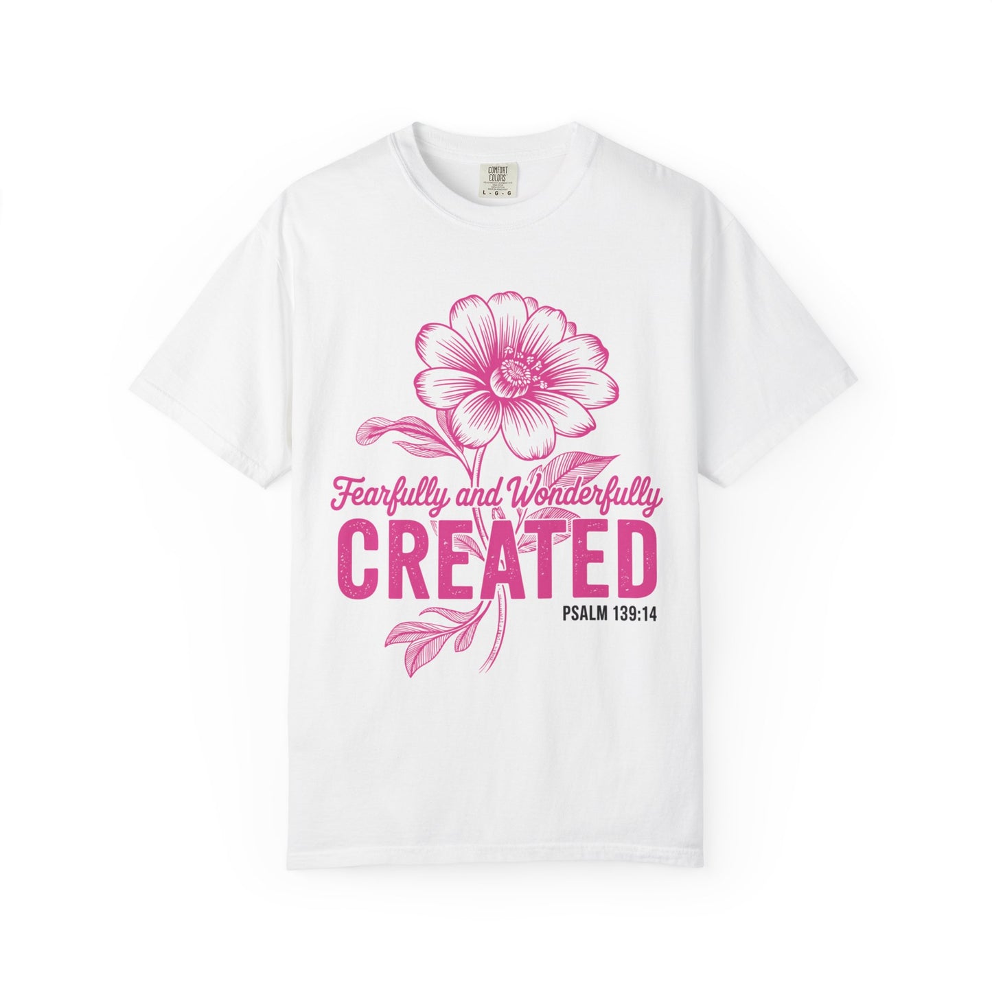 Fearfully and Wonderfully Created Comfort Colors Shirt