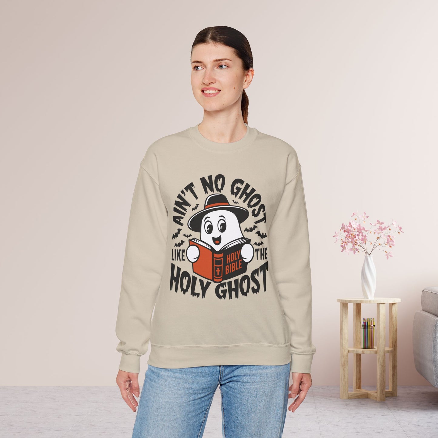 Ain't No Ghost Like The Holy Ghost Sweatshirt