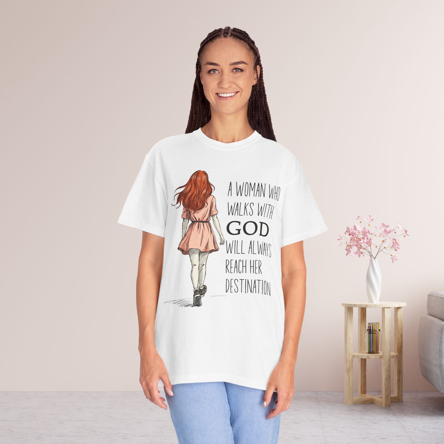 A Woman Who Walks with God Comfort Colors Shirt