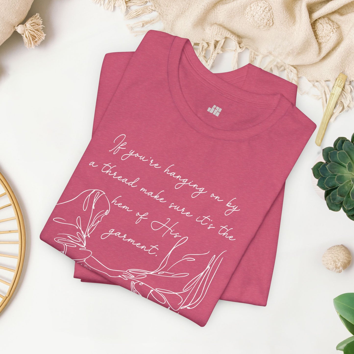 If You’re Hanging On By a Thread... Soft Cotton Tee