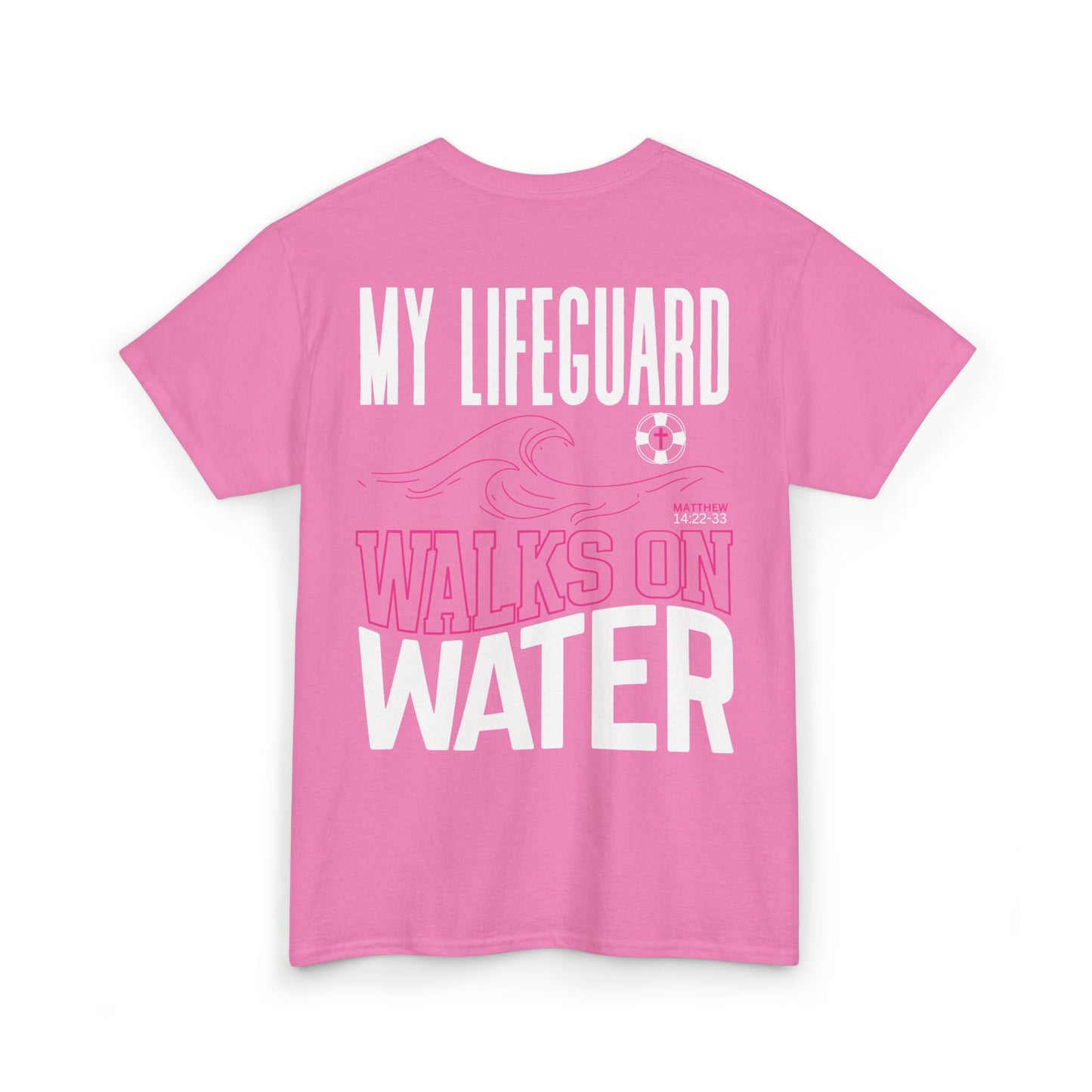 Jesus Saves - My Lifeguard Walks On Water Heavy Cotton Tee