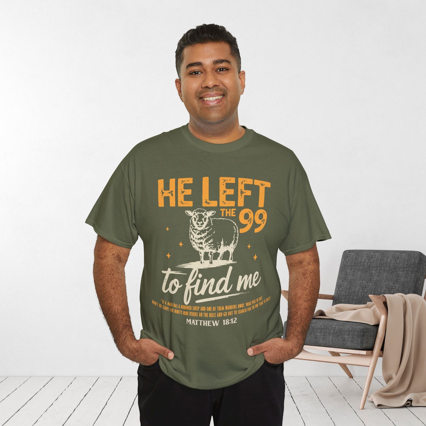 He Left the 99 to Find Me Heavy Cotton Tee - Matthew 18:12
