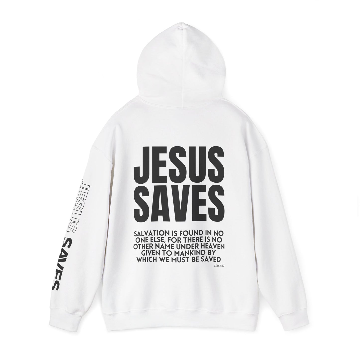 Jesus Saves Hoodie - Acts 4:12 Bible Verse Christian Hoodie