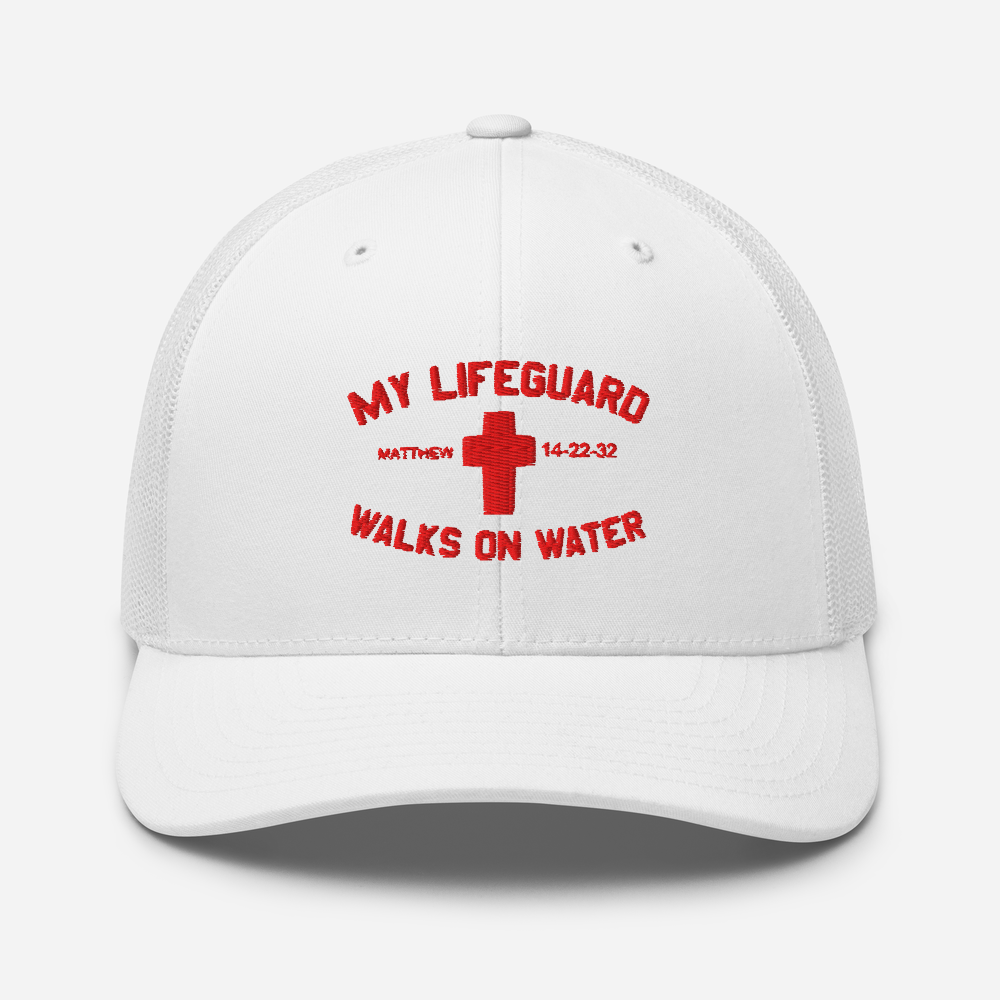 My Lifeguard Walks on Water Snapback Trucker Cap