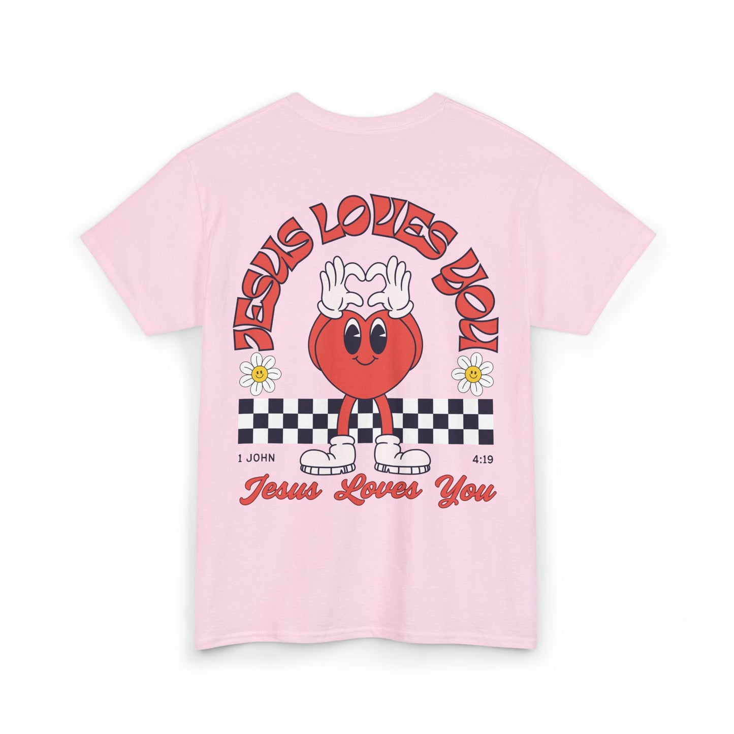 Jesus Loves You Heavy Cotton Tee