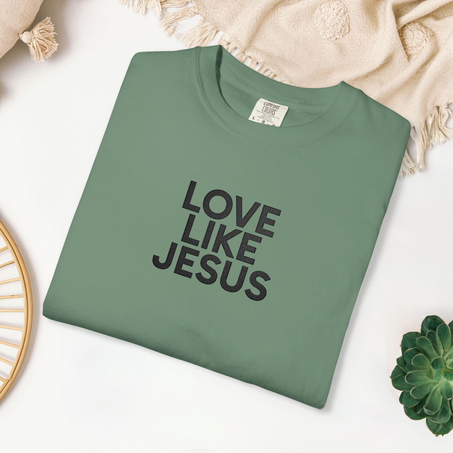 Embroidered Love Like Jesus Comfort Colors Shirt