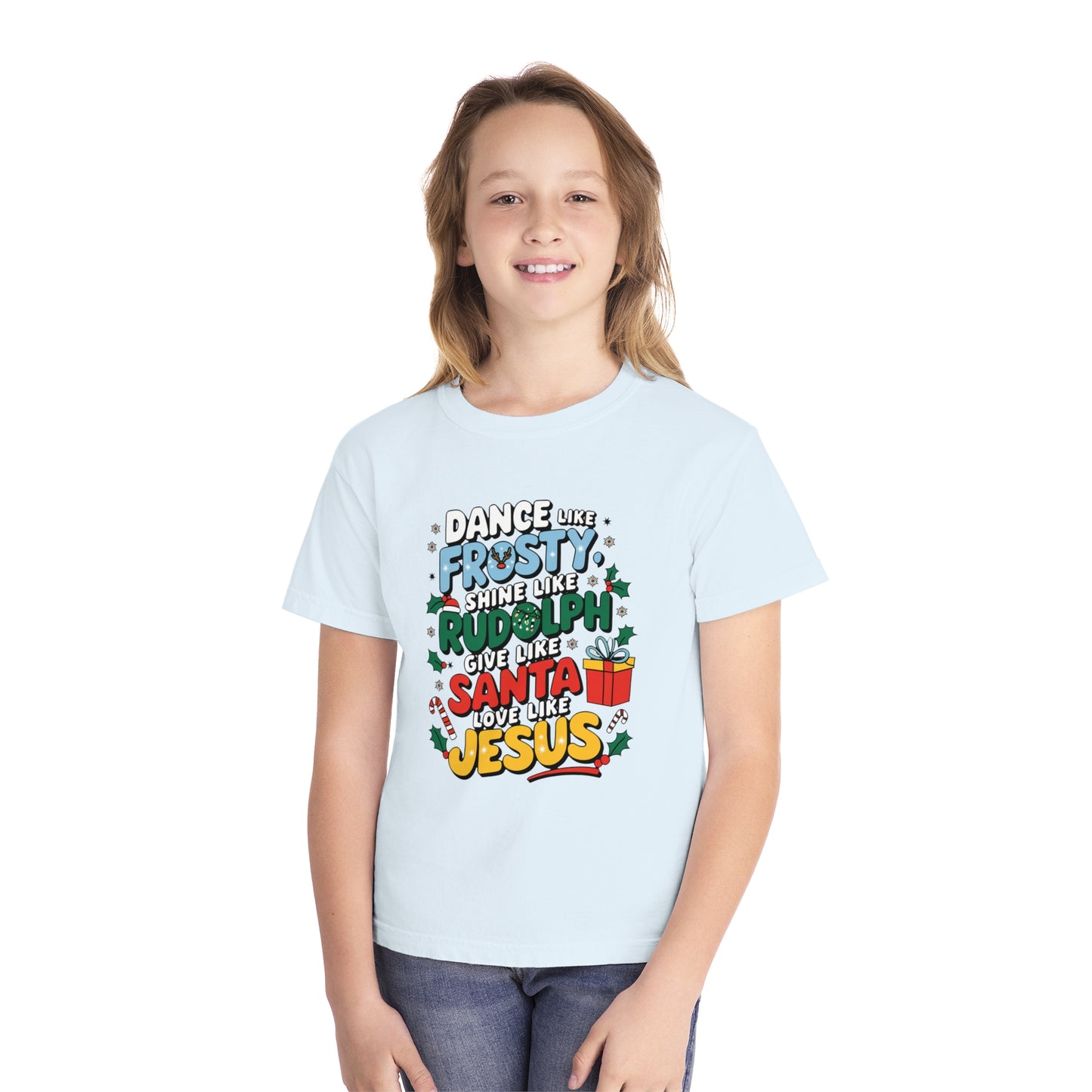 Dance Like Frosty, Shine Like Rudolph, Give Like Santa, Love Like Jesus Youth Christian Tee - Youth Christmas Shirt