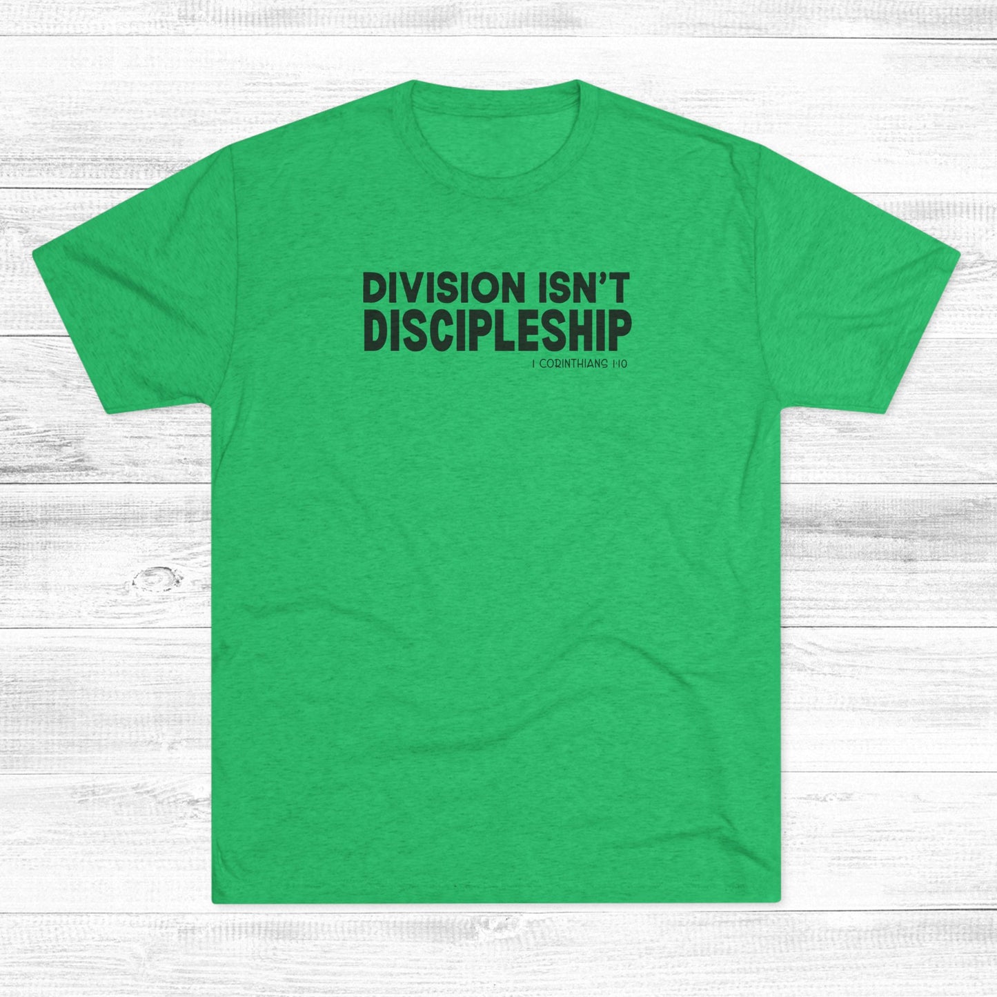 Division Isn’t Discipleship Unisex Tri-Blend Crew Tee
