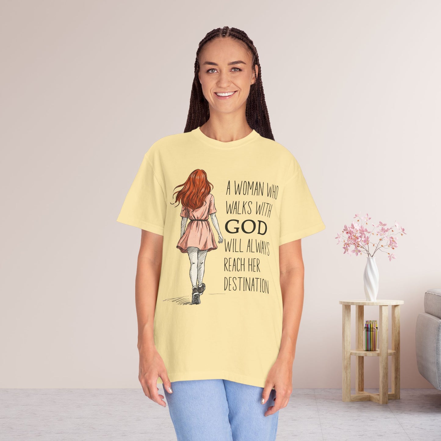 A Woman Who Walks with God Comfort Colors Shirt