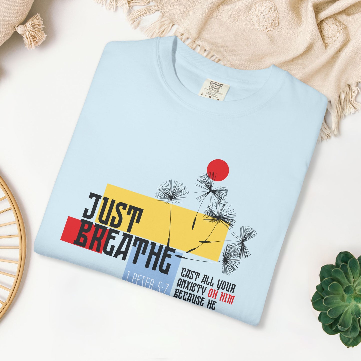 Just Breathe Comfort Colors Shirt