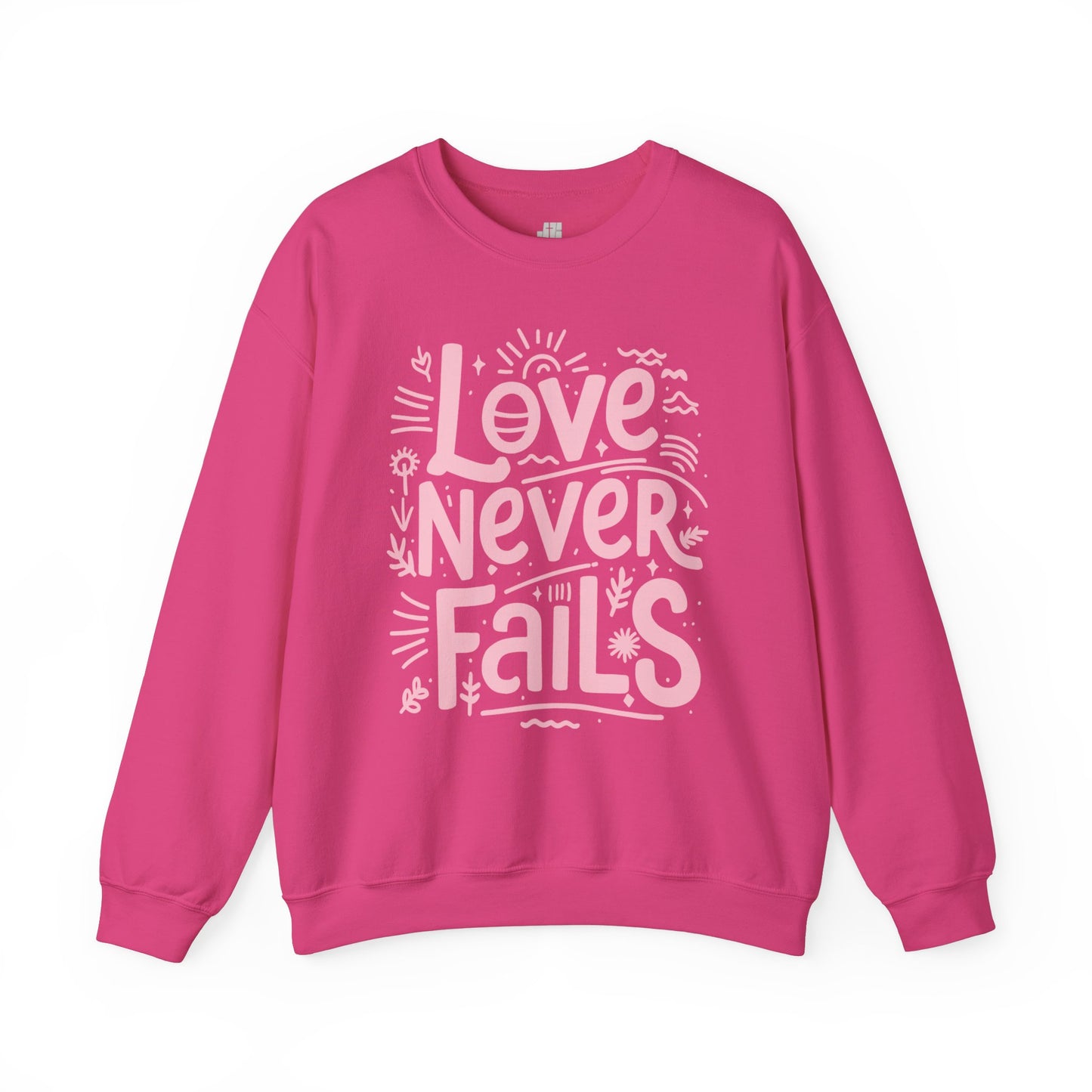 Love Never Fails Sweatshirt - Christian Mom Sweatshirt