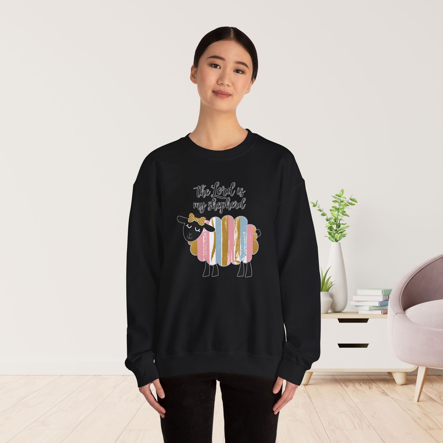 The Lord is My Shepherd Sweatshirt