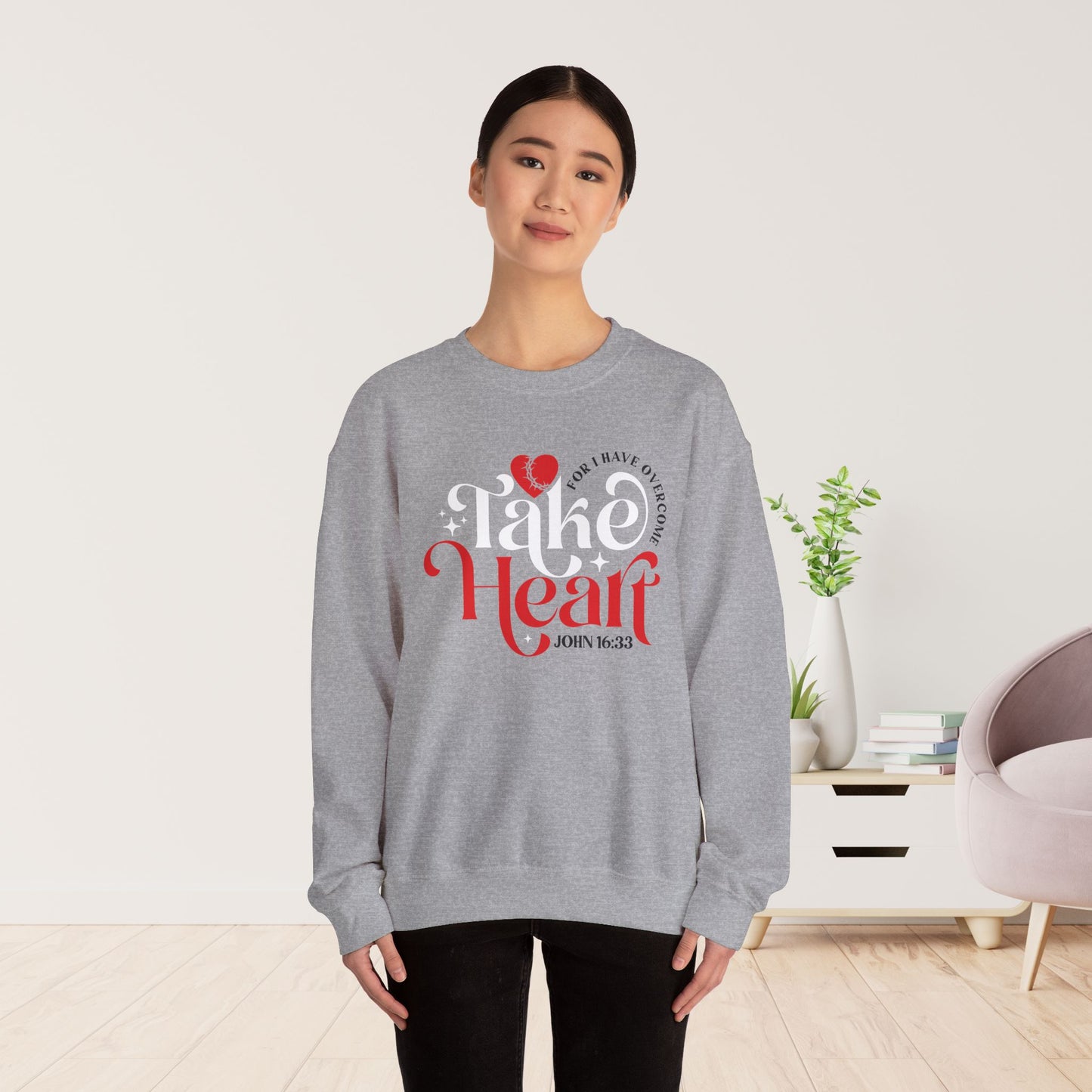 Take Heart Sweatshirt - Christian Mom Sweatshirt