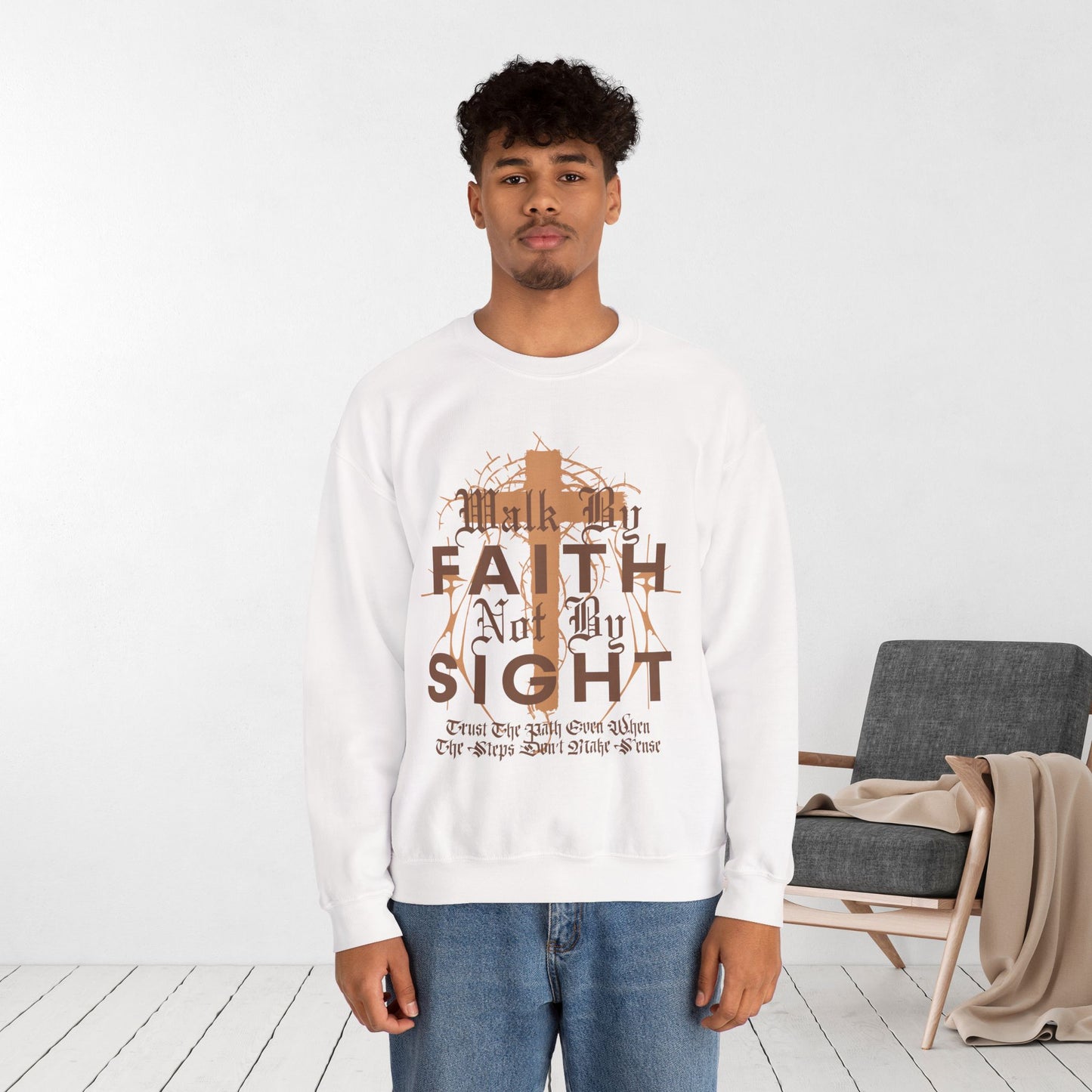 Walk by Faith Not by Sight Sweatshirt