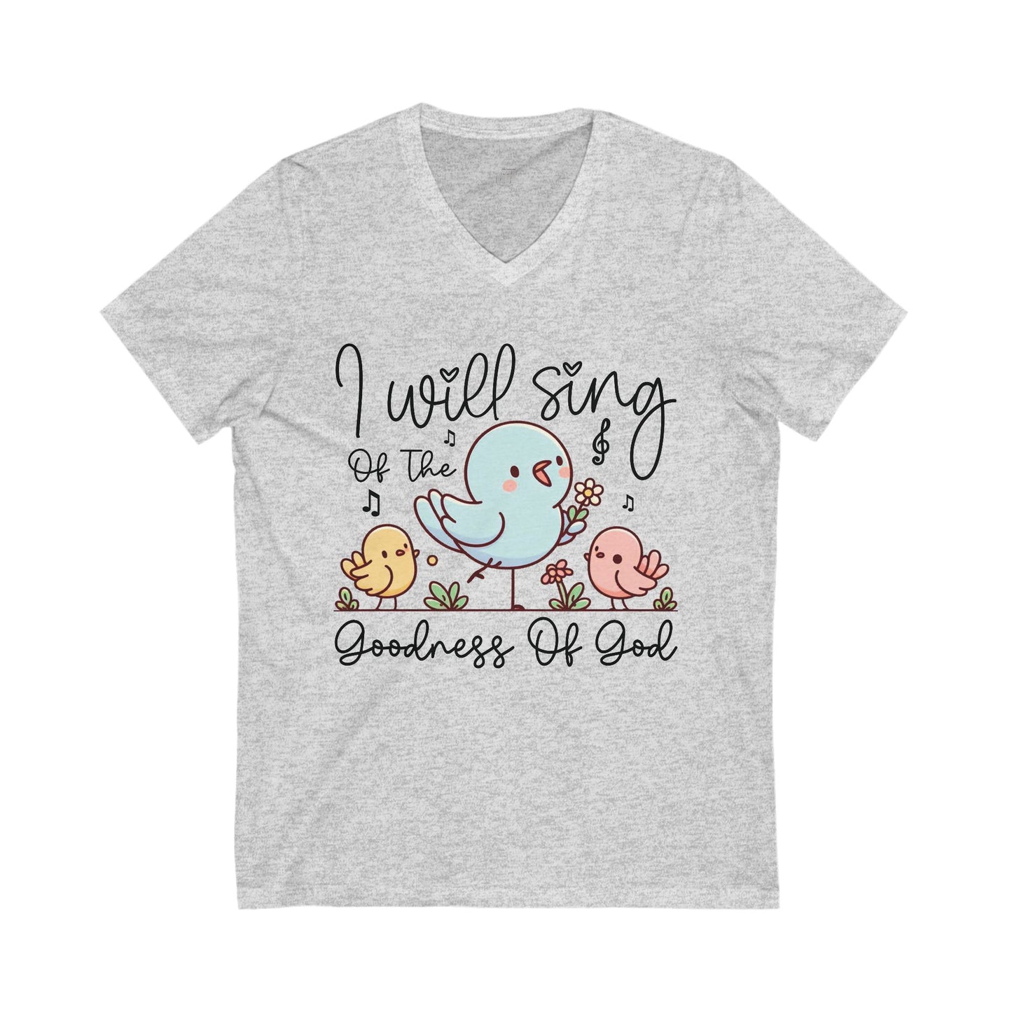 I Will Sing of the Goodness of God V-Neck Tee