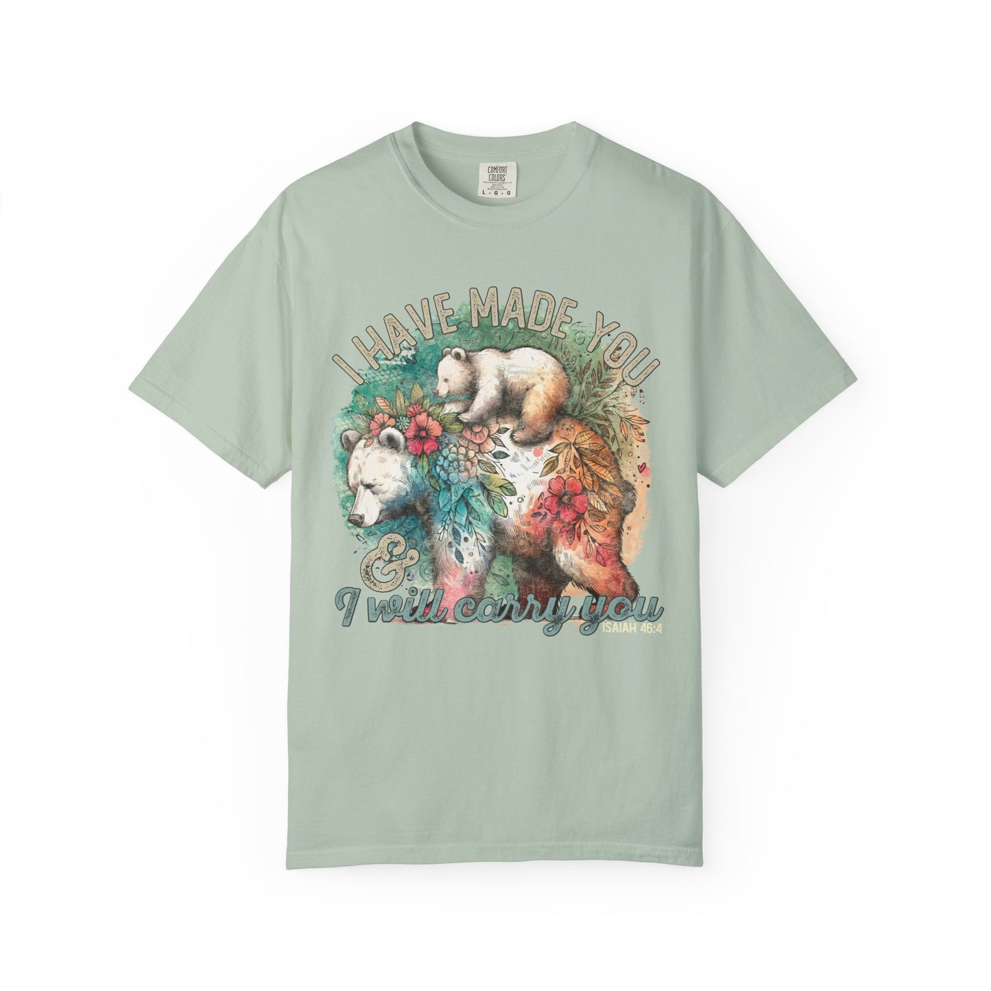 I Will Carry You Comfort Colors Shirt