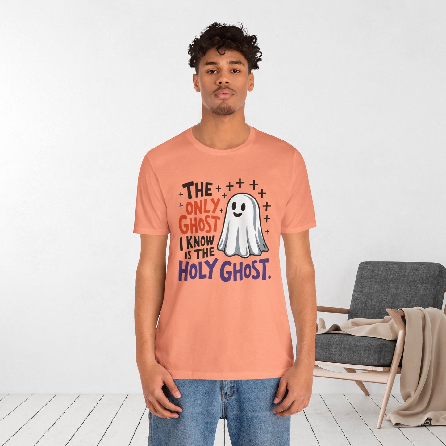 The Only Ghost I Know Is The Holy Ghost Soft Cotton Tee - Christian Shirt